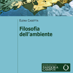 Libro Filosofia dell'ambiente di Elena Casetta - ean 9788815299086 - Il Mulino