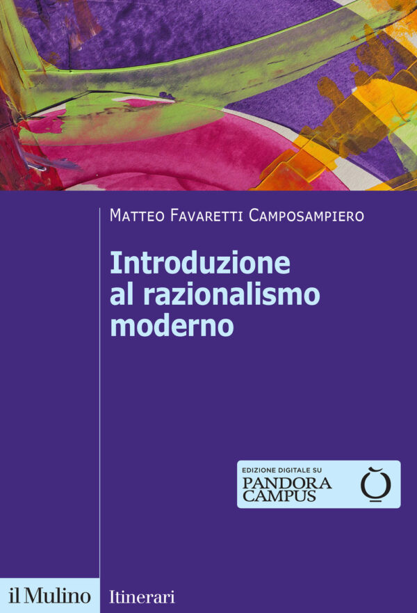 Libro Introduzione al razionalismo moderno di Matteo Favaretti Camposampiero - ean 9788815299093 - Il Mulino