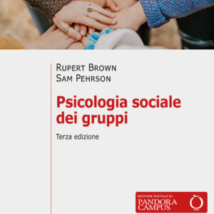 Libro Psicologia sociale dei gruppi di Rupert Brown; Samuel Pehrson - ean 9788815299130 - Il Mulino
