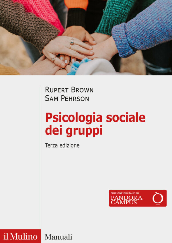 Libro Psicologia sociale dei gruppi di Rupert Brown; Samuel Pehrson - ean 9788815299130 - Il Mulino