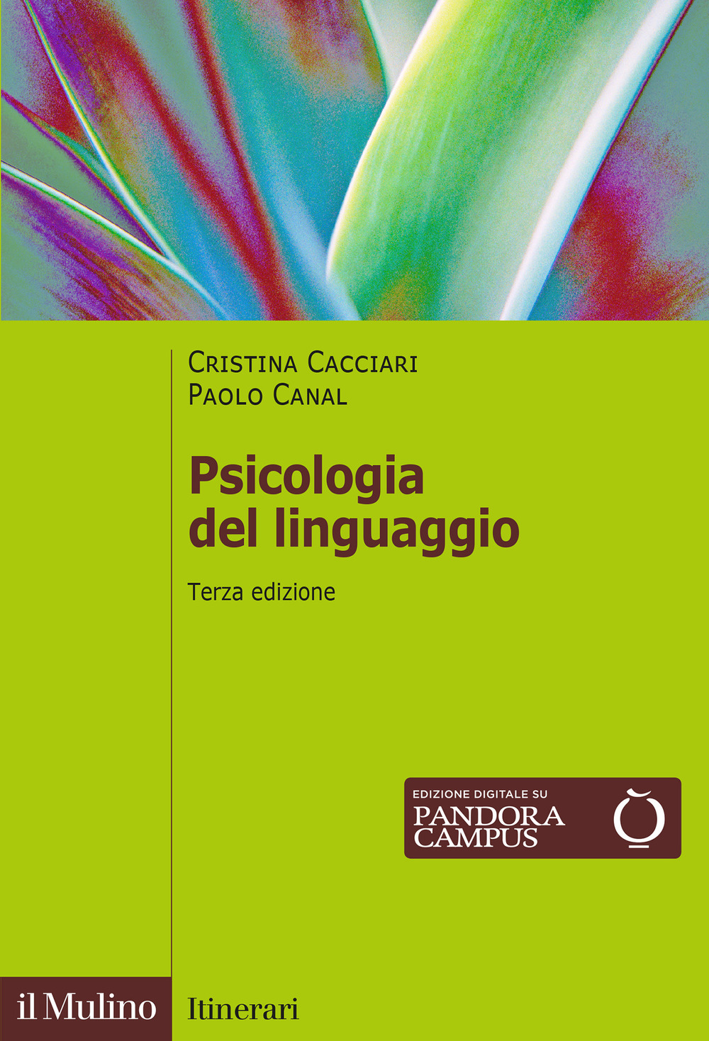 Libro Psicologia del linguaggio di Cristina Cacciari; Paolo Canal - ean 9788815299147 - Il Mulino