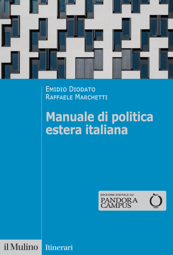Libro Manuale di politica estera italiana di Emidio Diodato; Raffaele Marchetti - ean 9788815299161 - Il Mulino