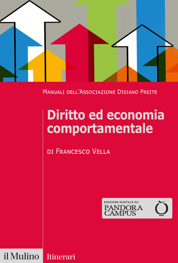 Libro Diritto ed economia comportamentale. Manuali dell'Associazione Disiano Preite di Francesco Vella - ean 9788815299222 - Il Mulino