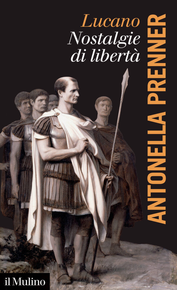 Libro Lucano. Nostalgie di libertà di Antonella Prenner - ean 9788815299307 - Il Mulino