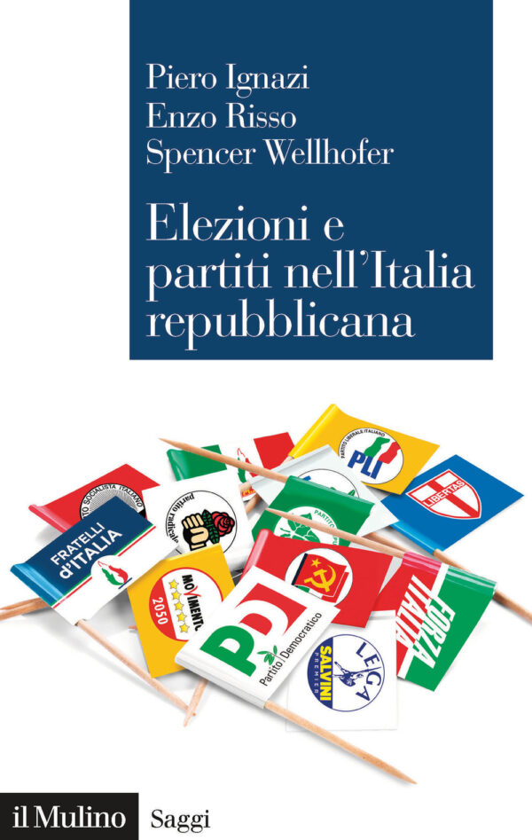 Libro Elezioni e partiti nell'Italia repubblicana di Piero Ignazi; Enzo Risso; Spencer Wellhofer - ean 9788815299390 - Il Mulino