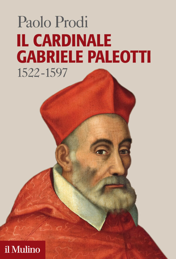 Libro cardinale Gabriele Paleotti (1522-1597) di Paolo Prodi - ean 9788815299451 - Il Mulino