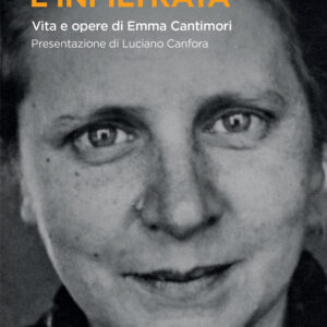 Libro infiltrata. Vita e opere di Emma Cantimori di Massimo Mastrogregori - ean 9788815299468 - Il Mulino