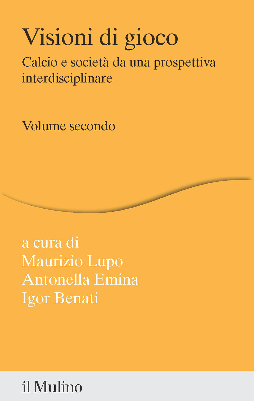 Libro Visioni di gioco. Calcio e società da una prospettiva interdisciplinare di  - ean 9788815299598 - Il Mulino