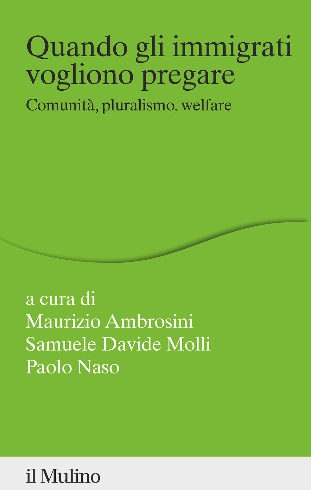 Libro Quando gli immigrati vogliono pregare. Comunità