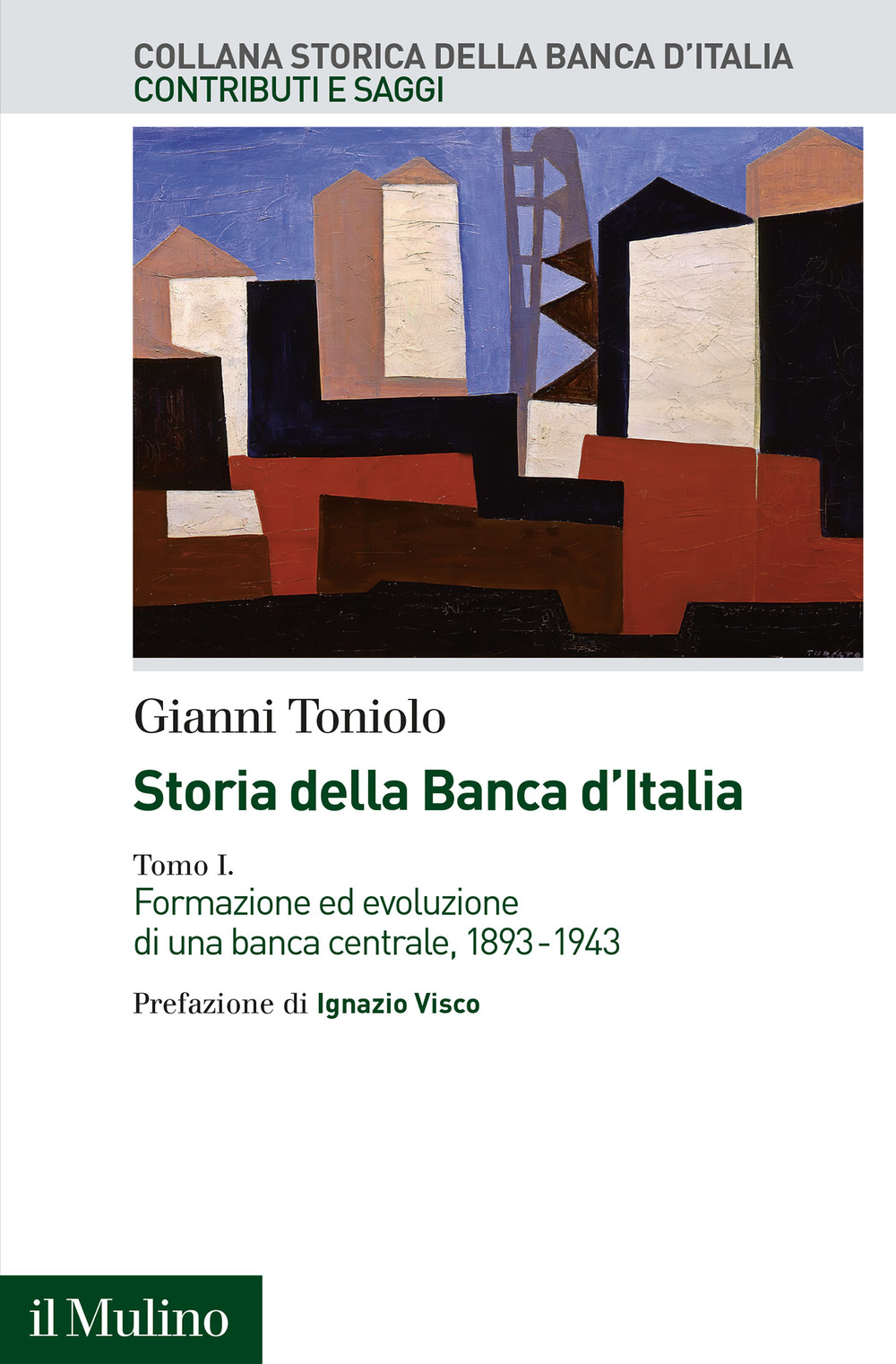 Libro Storia della Banca d'Italia di Gianni Toniolo - ean 9788815299789 - Il Mulino