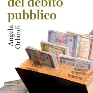 Libro ricchezza del debito pubblico. Secoli XII-XXI di Angela Orlandi - ean 9788815382207 - Il Mulino