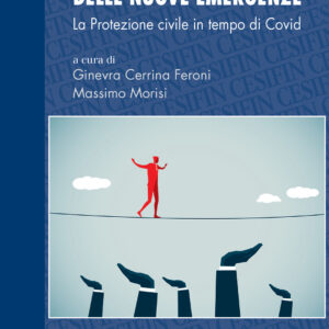Libro governo delle nuove emergenze. La Protezione civile in tempo di Covid di  - ean 9788815382443 - Il Mulino