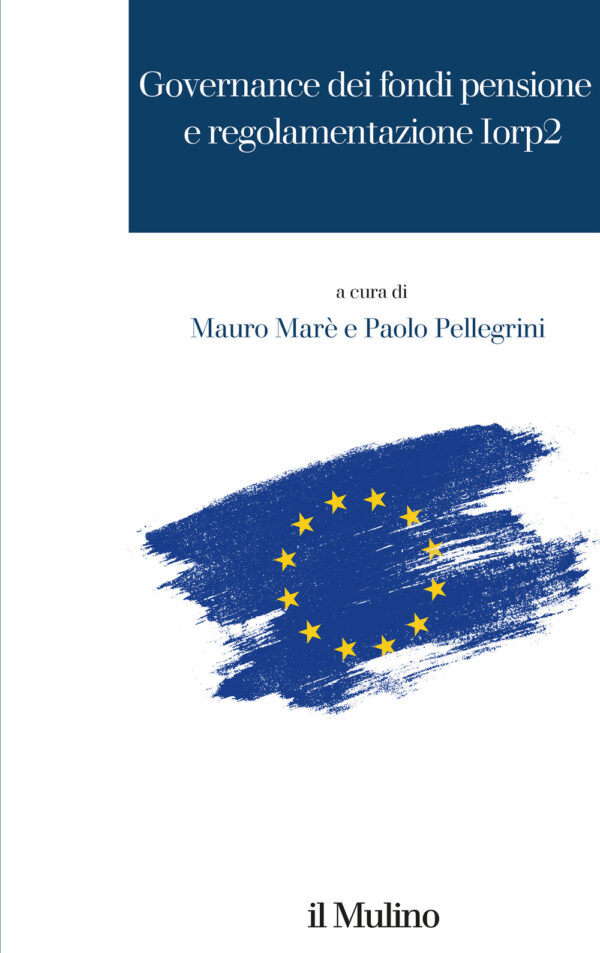 Libro Governance dei fondi pensione e regolamentazione Iorp2 di  - ean 9788815382481 - Il Mulino