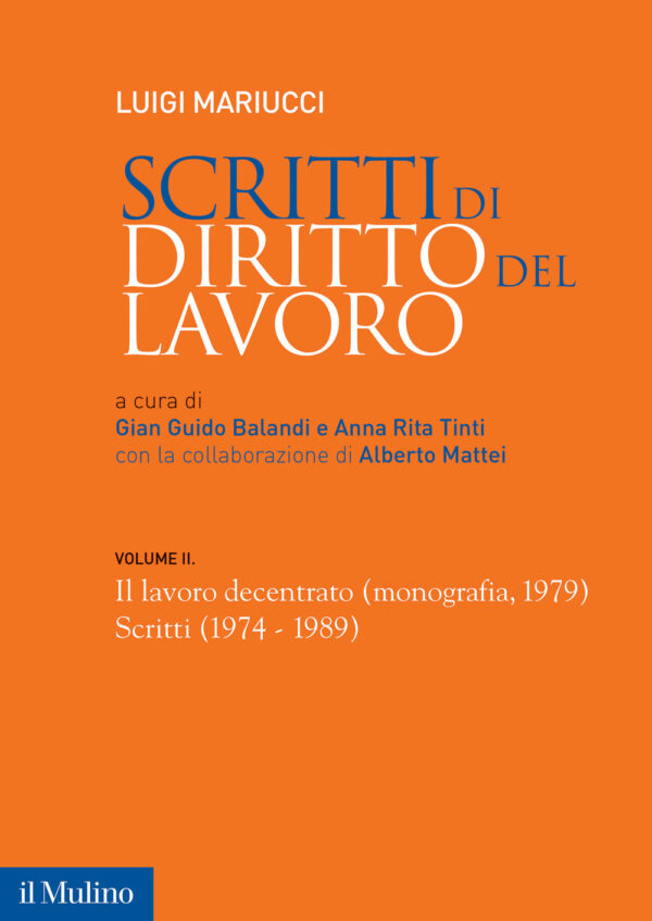 Libro Scritti di diritto del lavoro di Luigi Mariucci - ean 9788815382504 - Il Mulino