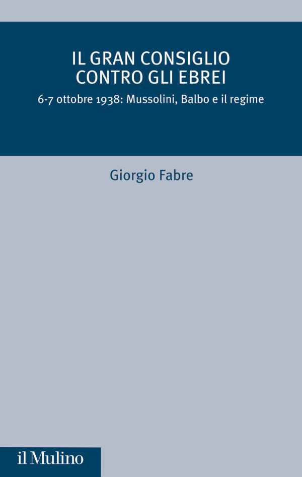 Libro Gran Consiglio contro gli ebrei. 6-7 ottobre 1938: Mussolini