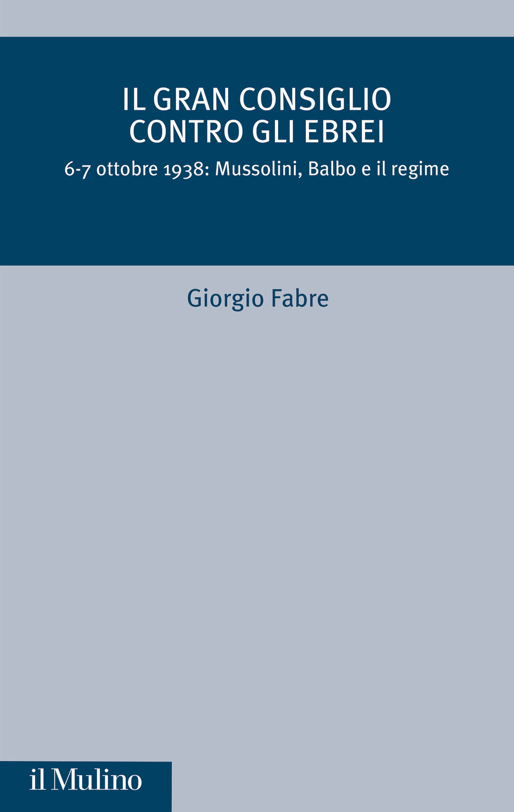 Libro Gran Consiglio contro gli ebrei. 6-7 ottobre 1938: Mussolini