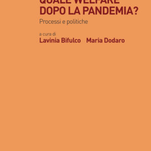 Libro Quale welfare dopo la pandemia? Processi e politiche di  - ean 9788815382665 - Il Mulino
