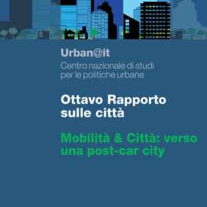 Libro Ottavo rapporto sulle città. Mobilità & Città: verso una post-car city di  - ean 9788815382764 - Il Mulino