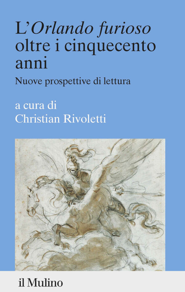 Libro «Orlando furioso» oltre i cinquecento anni. Nuove prospettive di lettura di  - ean 9788815382818 - Il Mulino