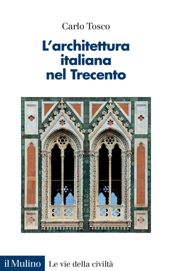 Libro architettura italiana nel Trecento di Carlo Tosco - ean 9788815382993 - Il Mulino