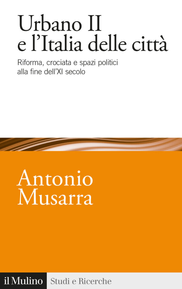 Libro Urbano II e l'Italia delle città. Riforma