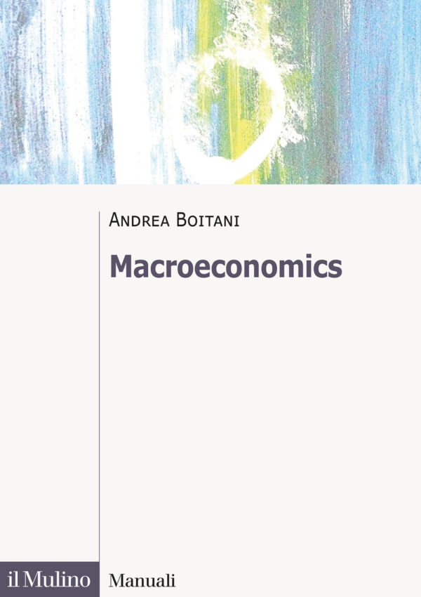 Libro Macroeconomics di Andrea Boitani - ean 9788815383075 - Il Mulino