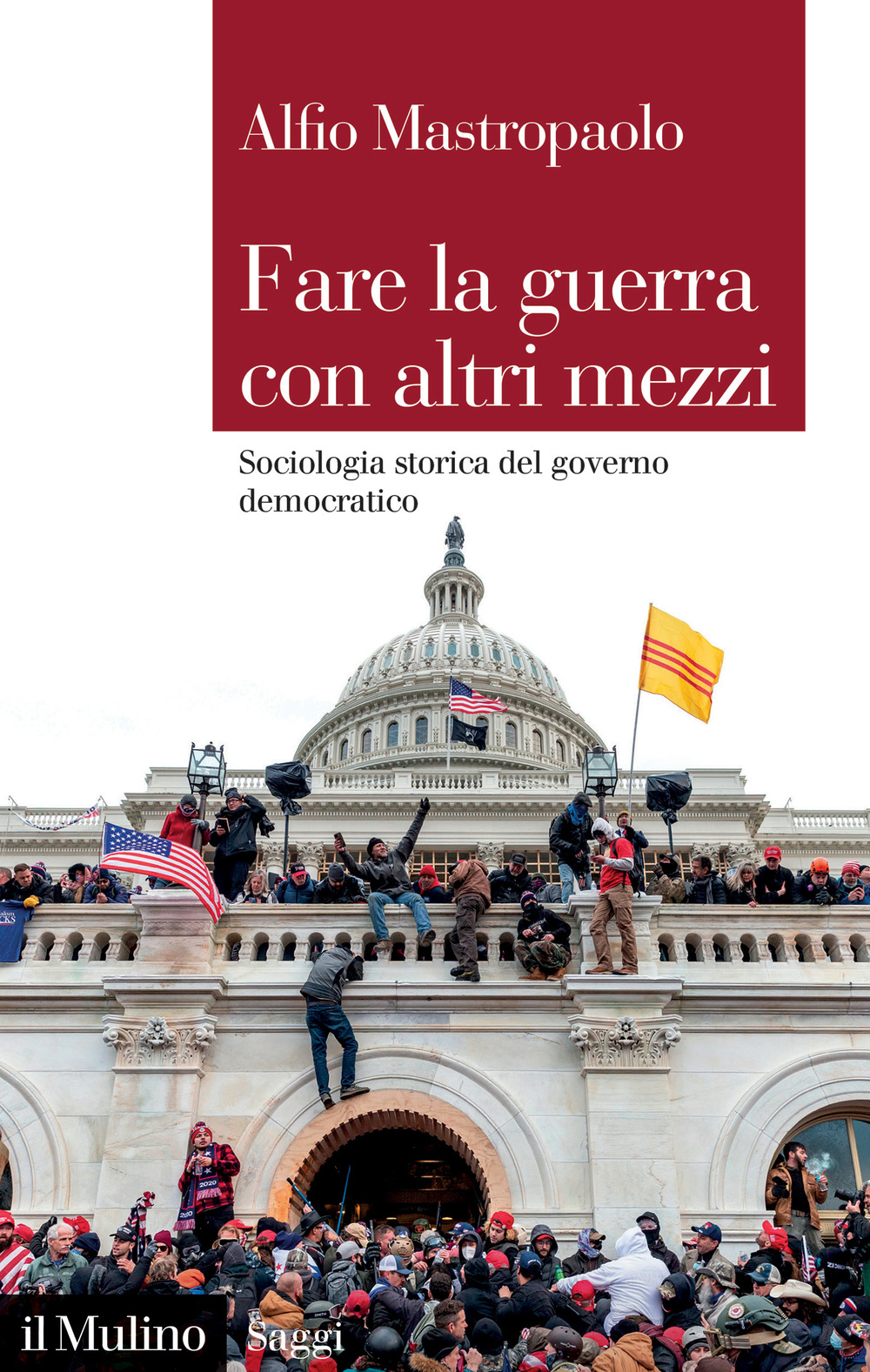 Libro Fare la guerra con altri mezzi. Sociologia storica del governo democratico di Alfio Mastropaolo - ean 9788815383488 - Il Mulino