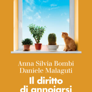 Libro diritto di annoiarsi. Darsi il tempo per pensare di Anna Silvia Bombi; Daniele Malaguti - ean 9788815383532 - Il Mulino