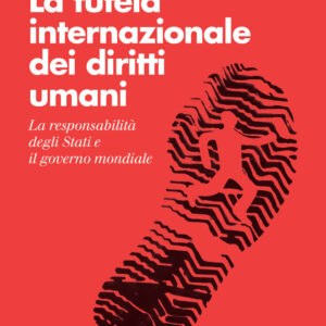 Libro tutela internazionale dei diritti umani. La responsabilità degli Stati e il governo mondiale di Salvatore Zappalà - ean 9788815383587 - Il Mulino