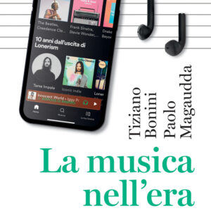 Libro musica nell'era digitale di Tiziano Bonini; Paolo Magaudda - ean 9788815383631 - Il Mulino