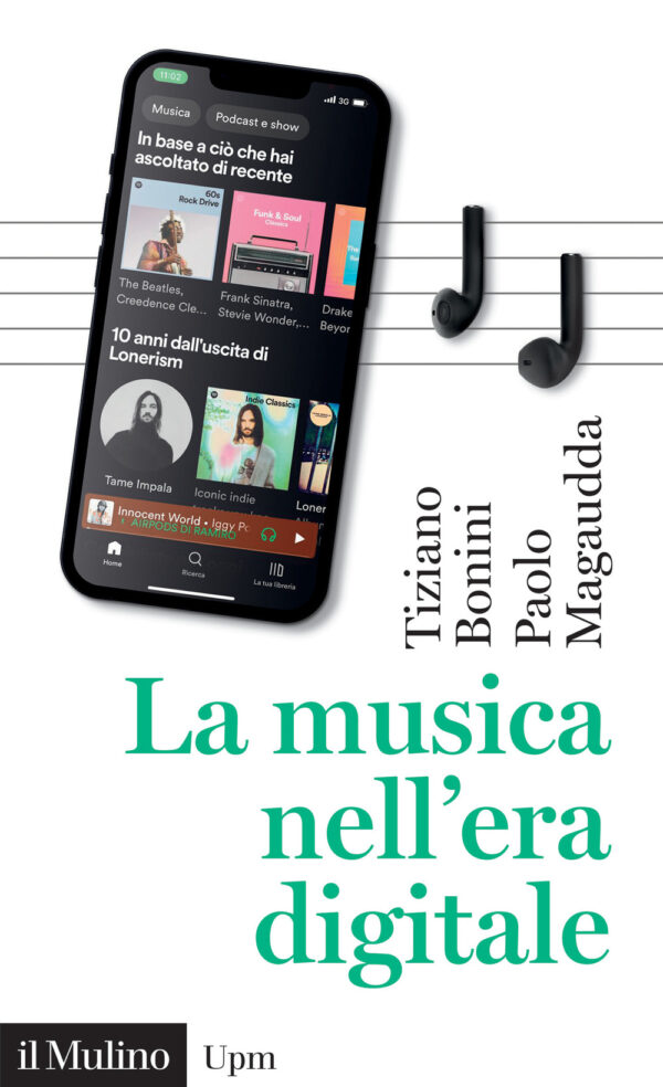 Libro musica nell'era digitale di Tiziano Bonini; Paolo Magaudda - ean 9788815383631 - Il Mulino
