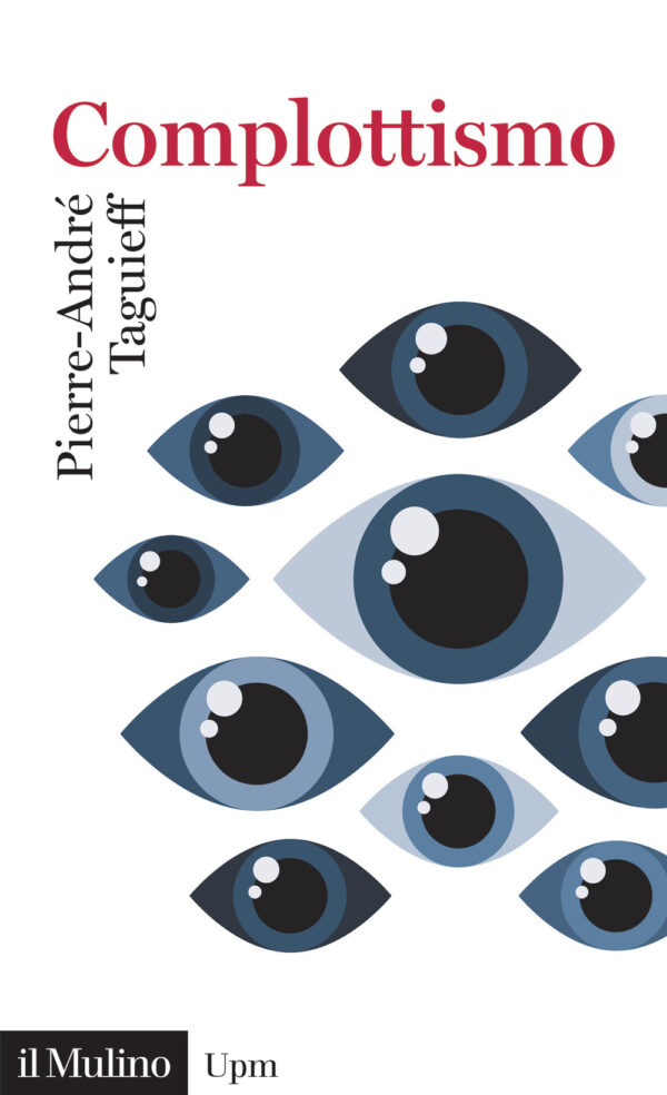 Libro Complottismo di Pierre-André Taguieff - ean 9788815383662 - Il Mulino