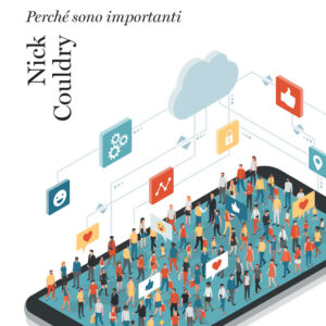 Libro media. Perché sono importanti di Nick Couldry - ean 9788815383709 - Il Mulino