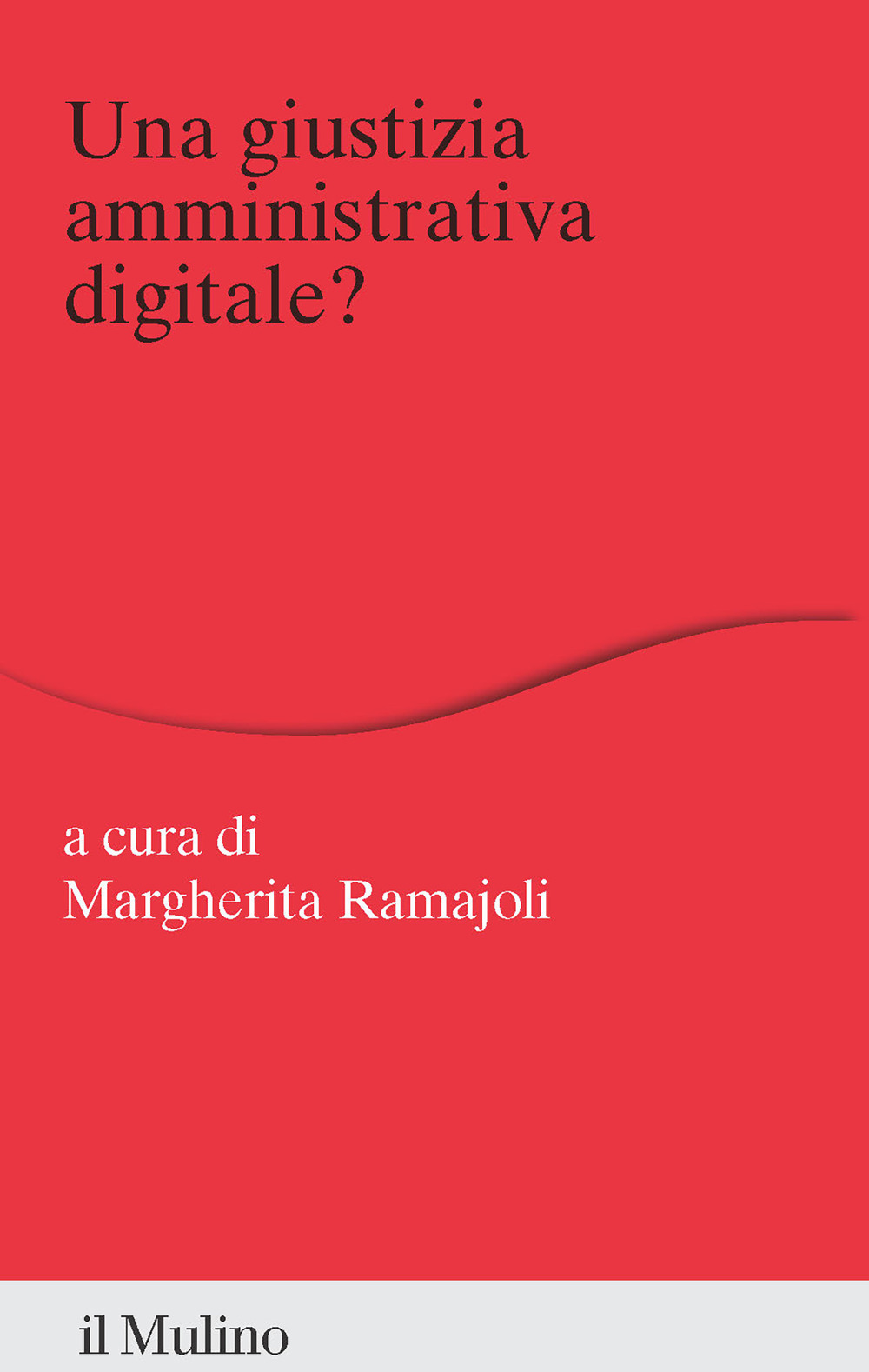 Libro giustizia amministrativa digitale? di  - ean 9788815383723 - Il Mulino