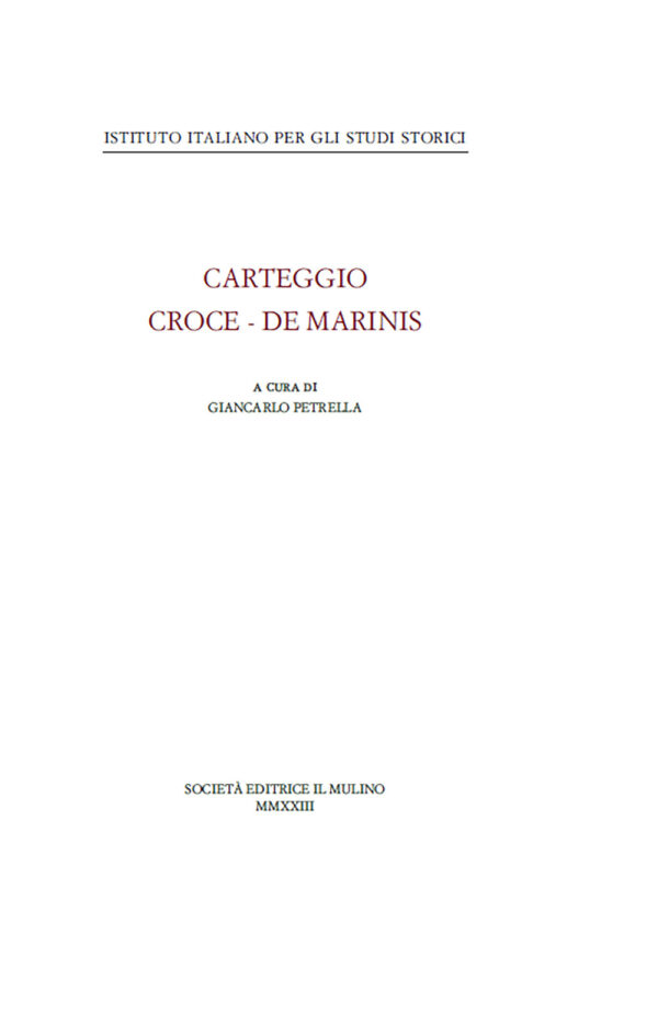 Libro Carteggio Croce-De Marinis di Benedetto Croce; Tammaro De Marinis - ean 9788815383730 - Il Mulino