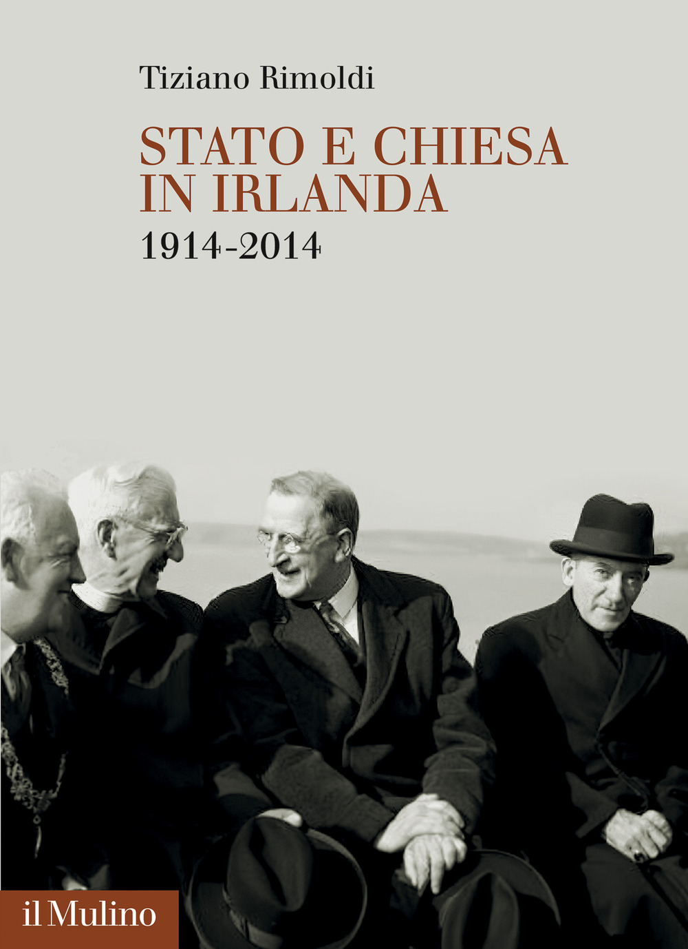Libro Stato e Chiesa in Irlanda. 1914-2014 di Tiziano Rimoldi - ean 9788815383853 - Il Mulino