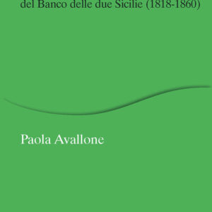 Libro Monetizzare il credito. La Cassa di Sconto del Banco delle due Sicilie (1818-1860) di Paola Avallone - ean 9788815383891 - Il Mulino