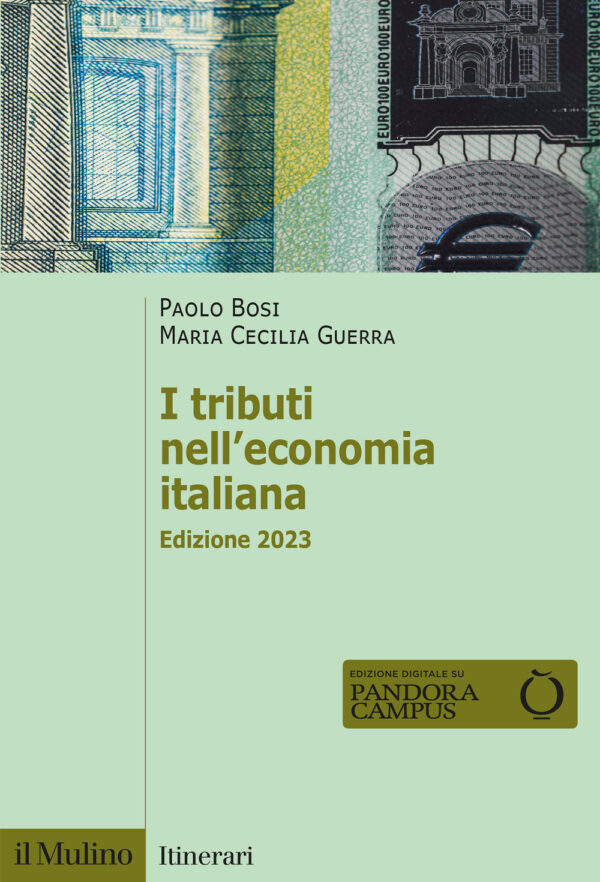 Libro tributi nell'economia italiana di Paolo Bosi; Maria Cecilia Guerra - ean 9788815383921 - Il Mulino
