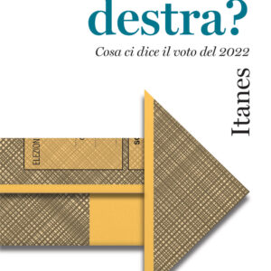 Libro Svolta a destra? Cosa ci dice il voto del 2022 di ITANES - ean 9788815386250 - Il Mulino