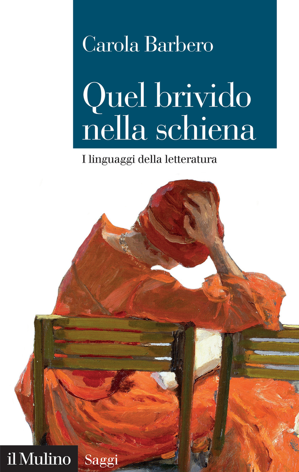 Libro Quel brivido nella schiena. I linguaggi della letteratura di Carola Barbero - ean 9788815386267 - Il Mulino