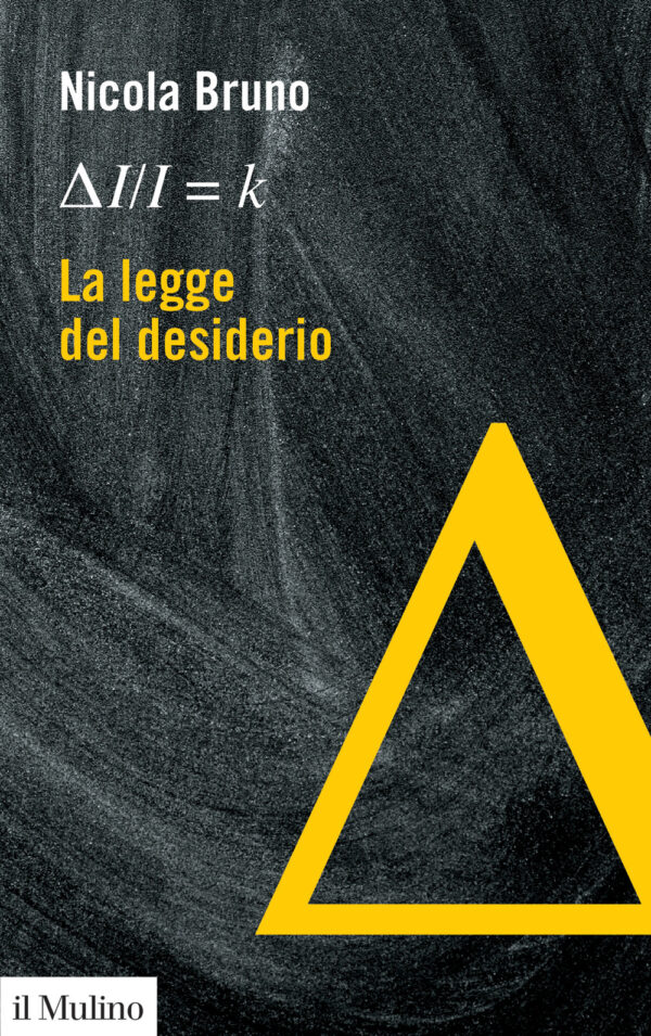 Libro La legge del desiderio di Nicola Bruno - ean 9788815386700 - Il Mulino