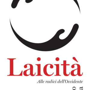 Libro Laicità. Alle radici dell'Occidente di Augusto Barbera - ean 9788815386748 - Il Mulino