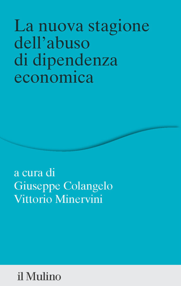 Libro nuova stagione dell'abuso di dipendenza economica di  - ean 9788815386939 - Il Mulino