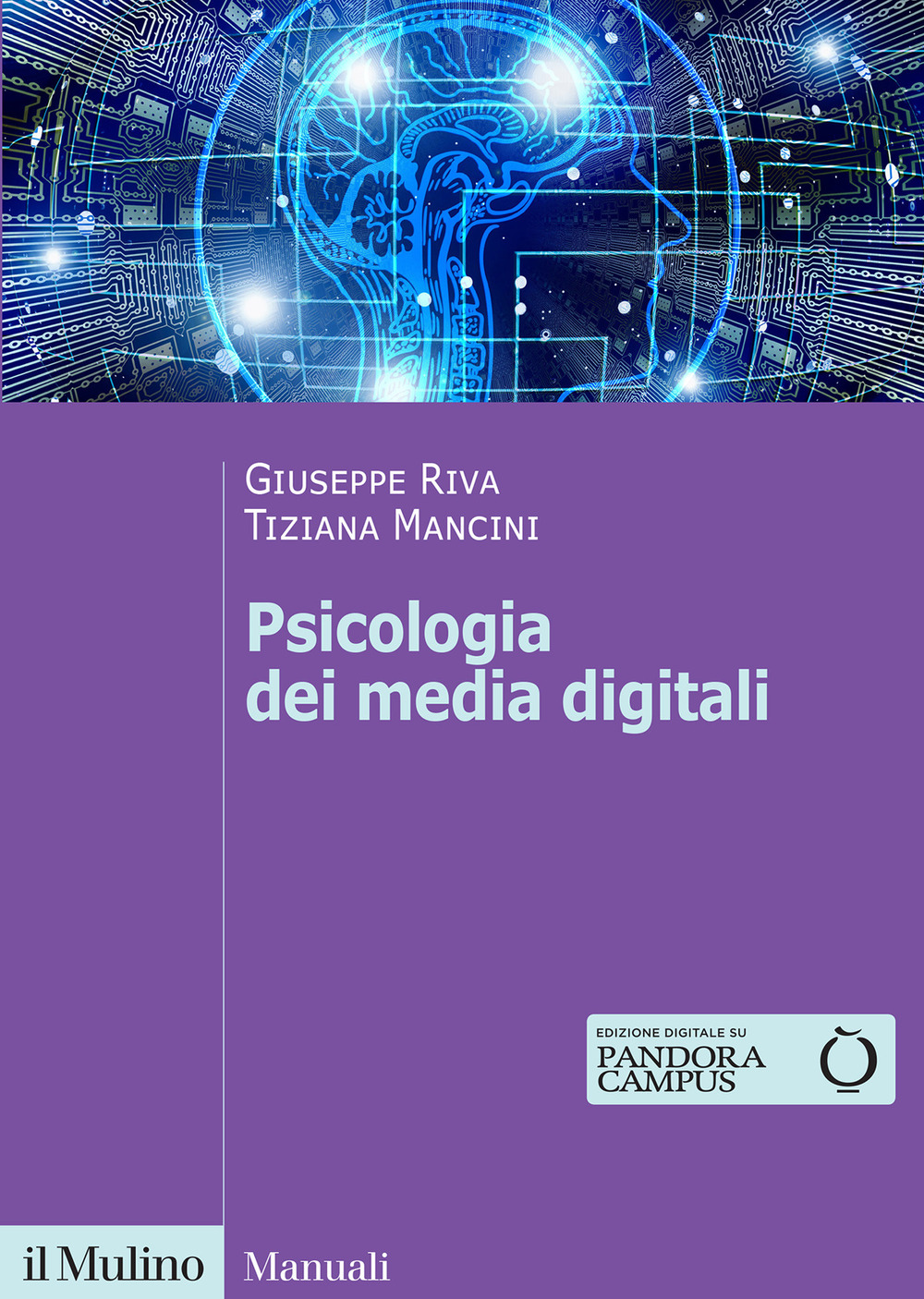 Libro Psicologia dei media digitali di Tiziana Mancini; Giuseppe Riva - ean 9788815387073 - Il Mulino