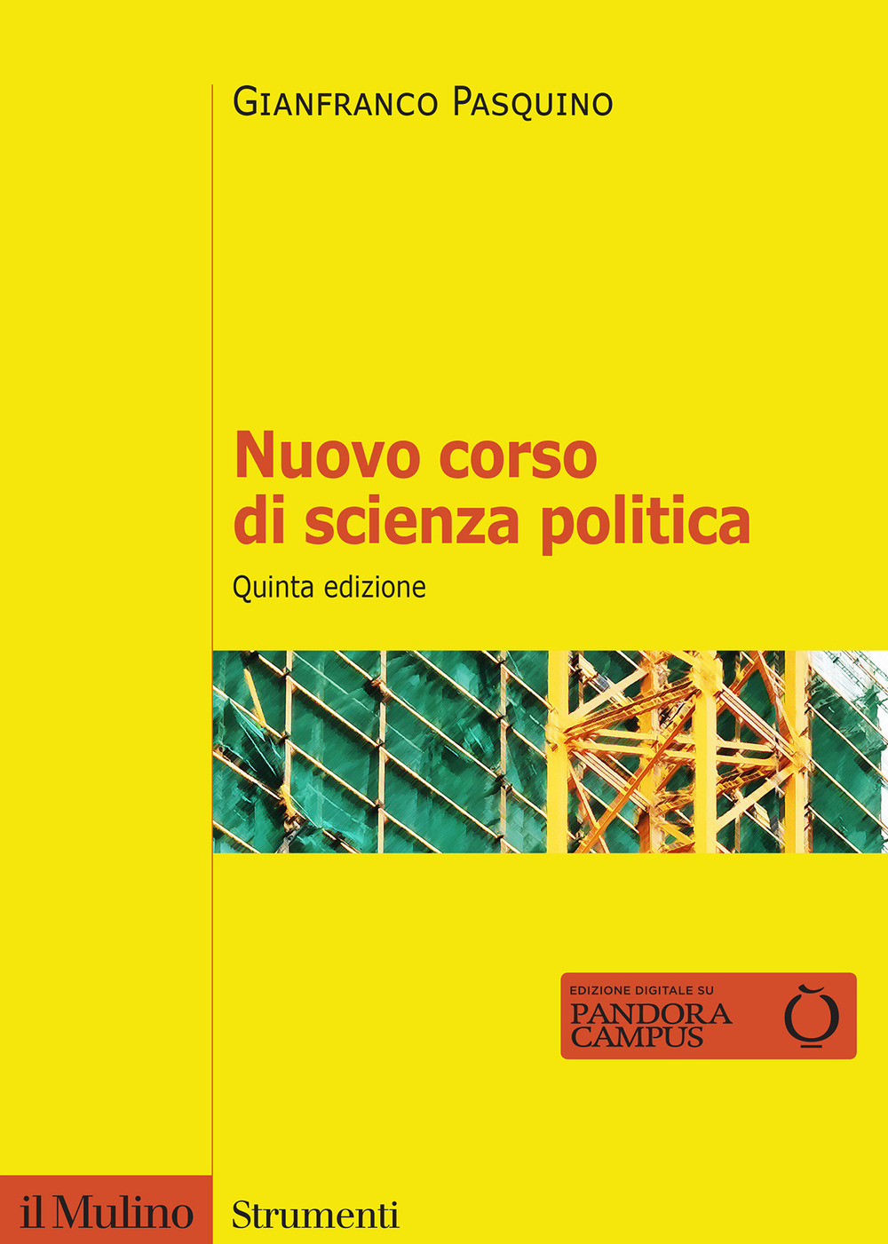 Libro Nuovo corso di scienza politica di Gianfranco Pasquino - ean 9788815387134 - Il Mulino
