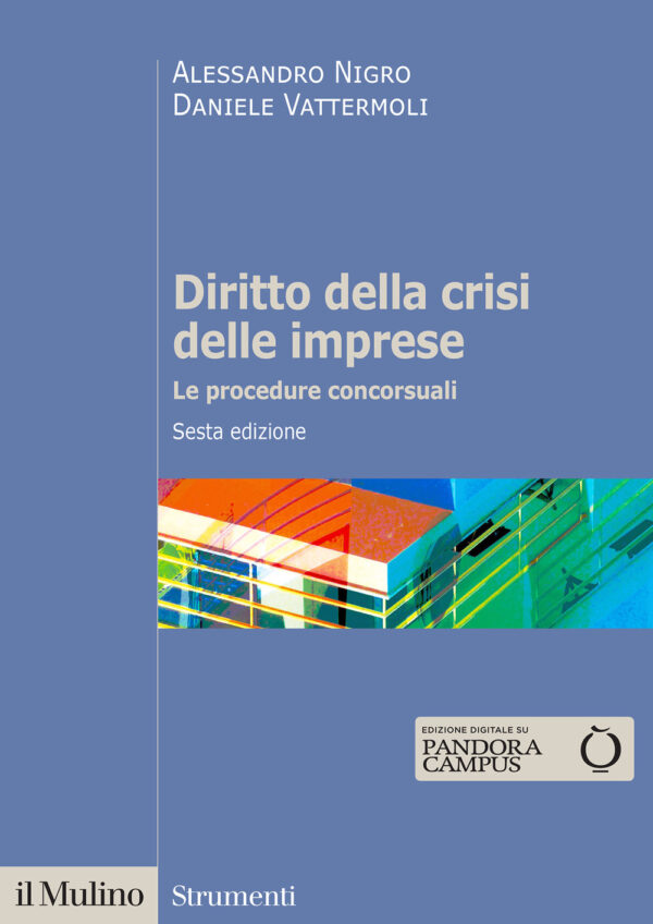 Libro Diritto della crisi delle imprese. Le procedure concorsuali di Alessandro Nigro; Daniele Vattermoli - ean 9788815387172 - Il Mulino