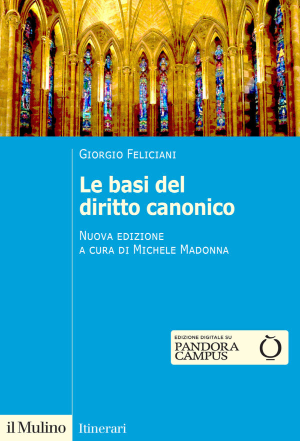 Libro basi del diritto canonico. Dopo il codice del 1983 di Giorgio Feliciani - ean 9788815387219 - Il Mulino
