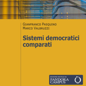 Libro Sistemi democratici comparati di Gianfranco Pasquino; Marco Valbruzzi - ean 9788815387301 - Il Mulino