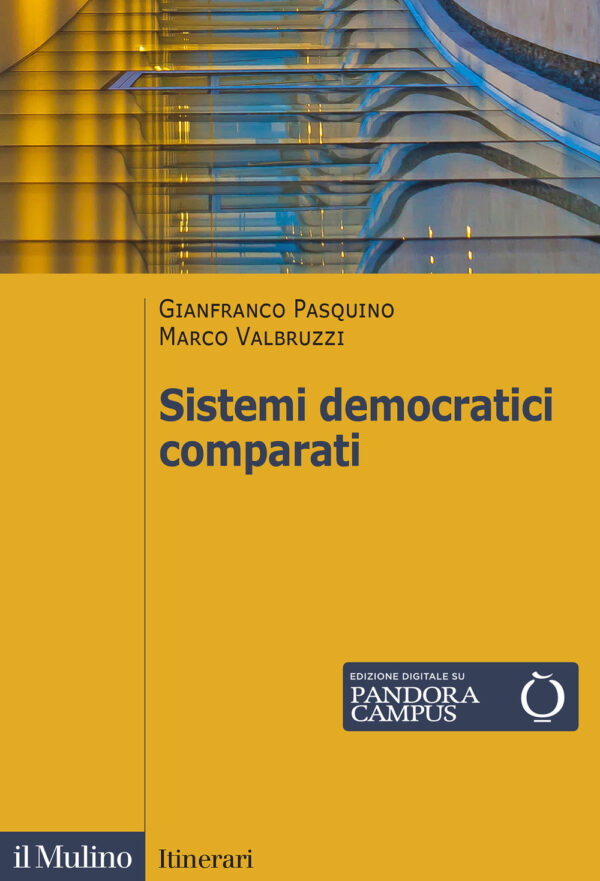 Libro Sistemi democratici comparati di Gianfranco Pasquino; Marco Valbruzzi - ean 9788815387301 - Il Mulino