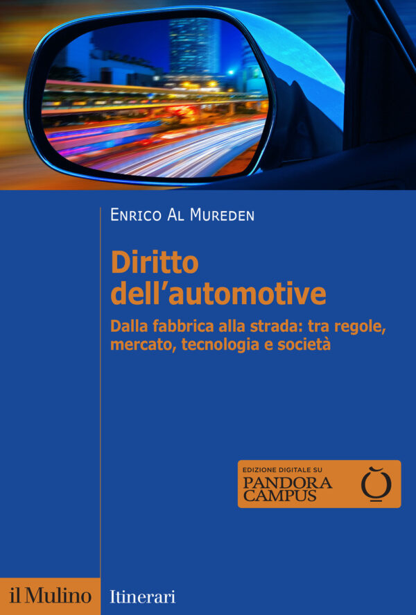 Libro Diritto dell'automotive. Dalla fabbrica alla strada: tra regole
